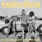 Yacht Disco - Credit To The Party-Edit (by dj supermarkt / too slow to disco)