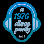A 1976 Disco Party - vol. 3