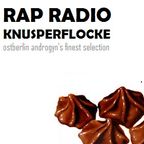 Rap Radio Knusperflocke - Ostberlin Androgyn's finest selection