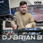Guest Mix for DMS Feb 2018 | DJ Brian B