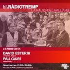 Ràdio Tremp - L'Entrevista a David Esterri i Pau Gairí (27/07/2022)