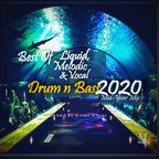 Best Of Liquid , Melodic & Vocal Drum & Bass 2020 Mid-Year Mix (Mixed By Moses Gitua)