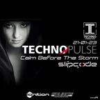 slipcode - Techno Pulse 21-01-23 - Calm Before The Storm 133+bpm - Technoconnection.com