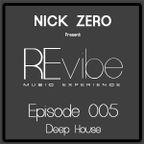 REvibe Episode 005 – by NICK ZERO