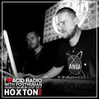 I Love Acid Radio, Hoxton FM 31st Oct 2016 with Posthuman