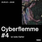 Cyberflemme #4 w/ Jules Cipher