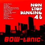 BOW-tanic's non stop dancing Vol. 46
