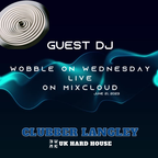 Live Hard House Vinyl Session - Guest DJ Mix Wobble On Wednesday