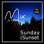 Sunday Sunset Mix Vol. 12 March 2023 | mixed by L'Man