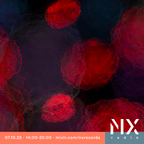 NX Radio 07.10.22 // Xaphania x NX DJs