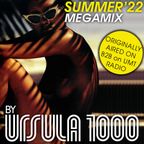 Ursula 1000 Summer '22 Megamix