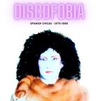 DISCOFOBIA · VOL2. - SPANISH CHICAS  - 1975-1989
