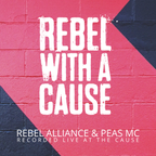 Rebel Alliance & Peas MC - Rebel With A Cause Part 2 recorded LIVE at The Cause,London,UK 28.11.20