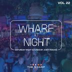 Wharf At Night, Vol. 22 - Saturday Night Sounds