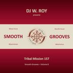 Tribal Mission 157 - SMOOTH GROOVES (Volume 8)