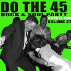 DO THE 45 Rock & Soul Dance Party, Vol. 28 DJ Pete Pop (Saturday, October 9th)