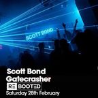 SCOTT BOND - GATECRASHER REBOOTED - 28 FEBRUARY 2015 [DOWNLOAD > PLAY > SHARE!!!]