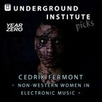 UI Picks - Cedrik Fermont : Non Western Women in Electronic Music (Year Zero Radio/29.05.21)