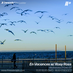 En Vacances w/ Rosy Ross (*The Ladder) - 21-Dec-22