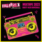 BOOTY ACID DANCEHALL - Foutrack Deluxe Mixtape