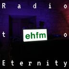EHFM to Eternity