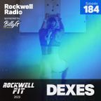 ROCKWELL FIT - DEXES - FEB. 2023 (ROCKWELL RADIO 184)