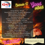 Ep.12 KJAZZ - Best Indies Smooth Grooves & More