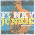 DJ Funky Junkie - Special Guest Mix