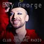 Boy George Presents...Club Culture Radio #014