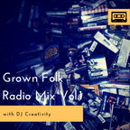 Grown Folk Radio Mix Vol.1