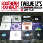 Twelve 12's Live Vinyl Mix: 07 - Matt Evans