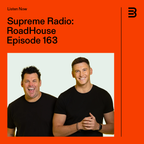 Supreme Radio EP 163 - RoadHouse