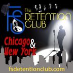 FS Detention Club - 03 - Chicago and New York