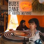 Ruby Jane x Vinyls Ao Vivo - March 2020