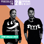 Joel Cabana ITM Vibesolate.fm Show no.3 - 2h Special Event with special guest DJ Syvyl