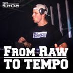 From Raw to Tempo
