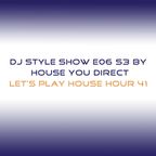 DJ Style Show E06 S3