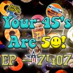 Your45'sAre50_EP7407