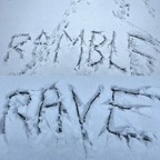 Ramble Rave 17 - A Winter Walk in the Snow