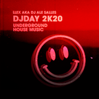 Underground House DJ DAY 2020 by LLEX aka DJ ALE SALLES