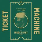 Ticket Machine — Middle East