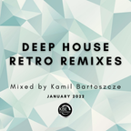 DEEP HOUSE RETRO REMIXES JANUARY 2022