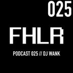 Fehler Musik Podcast 025 w/ DJ Wank
