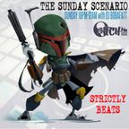 Bobafatt - The Sunday Scenario 117 - Strictly Beats 26