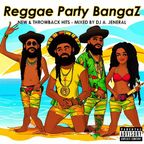 Reggae Party Bangaz New & Throwback Hits -  Twitch Set by DJ A. Jeneral, Streamed Live on  06/25/23