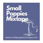 Small Poppies Mixtape #47