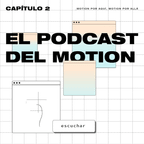 El Podcast del Motion - 2: Motion por aquí, motion por allá - Entrevista a Paula Vidal