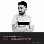 Parallel Dreams EP 008 | NICOLAS BENEDETTI | TM-Radio (USA)