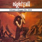 Papa Jahmani - Nightfall reggae mix 2014