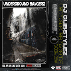 DJ GlibStylez - The Underground Bangerz Mixshow Vol.69